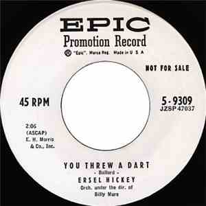 Ersel Hickey - You Threw A Dart / Don't Be Afraid Of Love