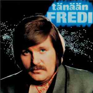 Fredi - Tänään Fredi
