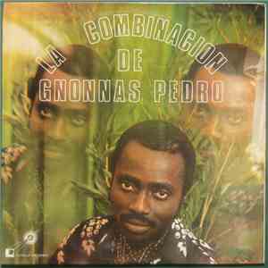 Gnonnas Pedro - La Combinacion De Gnonnas Pedro