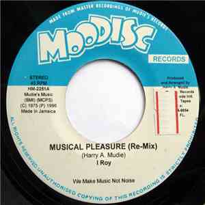 I Roy - Musical Pleasure (Re-Mix)