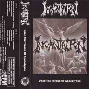 Incantation - Upon The Throne Of Apocalypse
