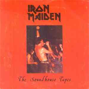 Iron Maiden - The Soundhouse Tapes