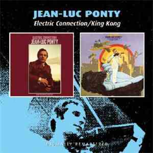 Jean-Luc Ponty - Electric Connection / King Kong