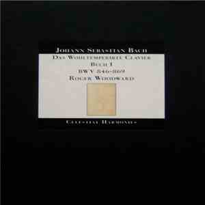 Johann Sebastian Bach, Roger Woodward - Das Wohltemperirte Clavier Buch I BWV 846-869 (Limited Edition)