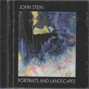 John Stein  - Portraits And Landscapes