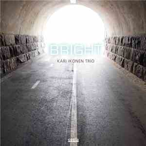 Kari Ikonen Trio - Bright