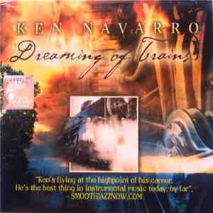 Ken Navarro - Dreaming Of Trains