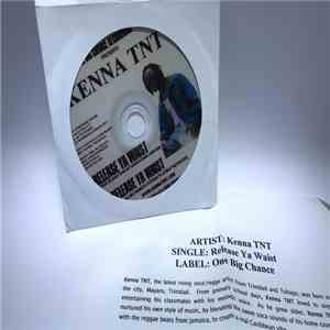 Kenna TNT - Release Ya Waist