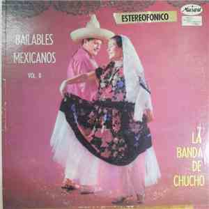 La Banda De Chucho - Bailables Mexicanos Vol. II