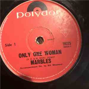 Marbles  - Only One Woman / By The Light Of A Burning Candle