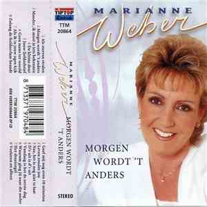 Marianne Weber - Morgen Wordt 'T Anders