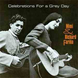 Mimi & Richard Fariña - Celebrations For A Grey Day