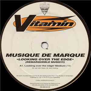 Musique De Marque - Looking Over The Edge (Remarqueble Music!!!)