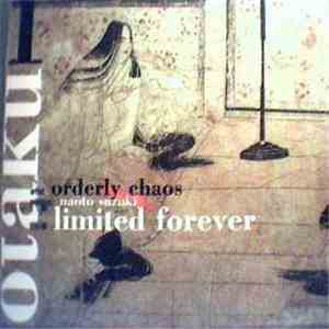 Orderly Chaos - Limited Forever