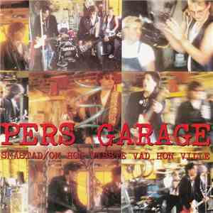 Pers Garage - Småstad / Om Hon Visste Vad Hon Ville