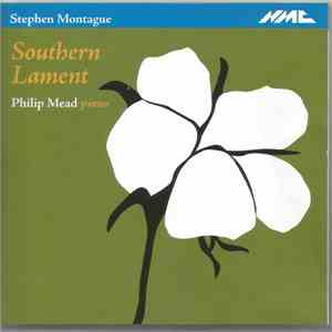 Philip Mead, Stephen Montague - Southern Lament