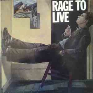 Rage To Live - Rage To Live