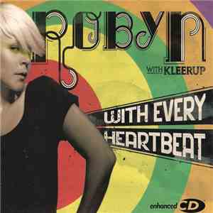 Robyn With Kleerup - With Every Heartbeat