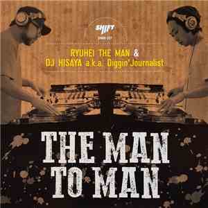 Ryuhei The Man & DJ Hisaya - The Man To Man