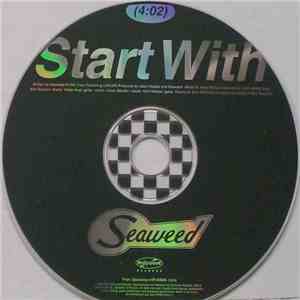 Seaweed - Start With