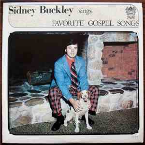 Sidney L. Buckley - Sings Faorite Gospel Songs