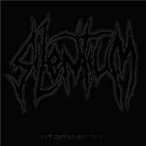 Silentium  - .​.​.​and Silence will Rule​.​.​.