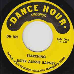 Sister Alessie Barney - Searching