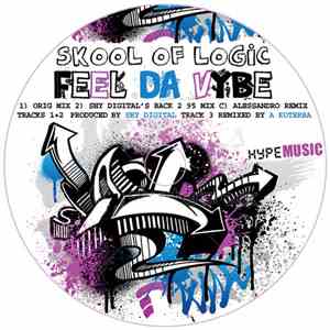 Skool Of Logic - Feel Da Vybe