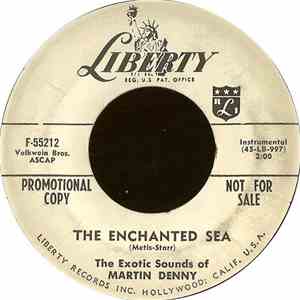 The Exotic Sounds Of Martin Denny - The Enchanted Sea / Stranger In Paradise