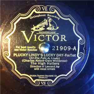 The High Hatters - Plucky Lindy's Lucky Day / Good Little Bad Little You