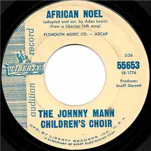 The Johnny Mann Children's Choir - African Noel / Children, Board That Train