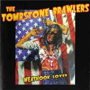 The Tombstone Brawlers - Meathook Lover