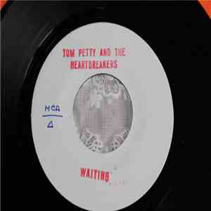 Tom Petty And The Heartbreakers - The Waiting