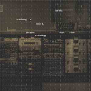 Various - An Anthology Of Noise & Electronic Music / Sixth A-Chronology 1957-2010