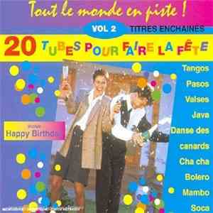 Various - Tout Le Monde En Piste ! Vol 2 - 20 Tubes Pour Faire La Fête -