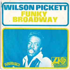 Wilson Pickett - Funky Broadway