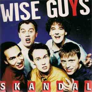 Wise Guys - Skandal