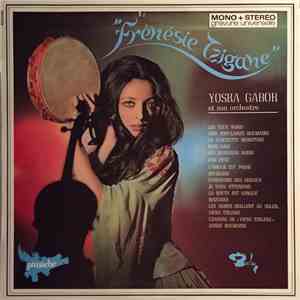 Yoska Gabor And His Gypsy Orchestra - Frénésie Tzigane