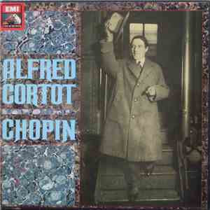 Alfred Cortot ● Chopin - Alfred Cortot ● Chopin