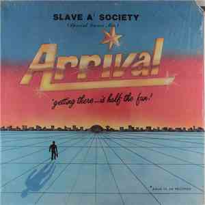 Arrival - Slave Of Society