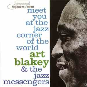 Art Blakey & The Jazz Messengers - Meet You At The Jazz Corner Of The World