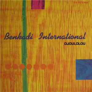 Benkadi International - Djoulolou
