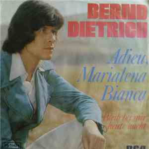 Bernd Dietrich - Adieu, Marialena Bianca