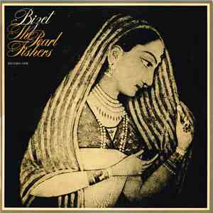 Bizet - The Pearl Fishers