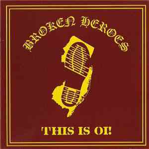 Broken Heroes - This Is Oi!