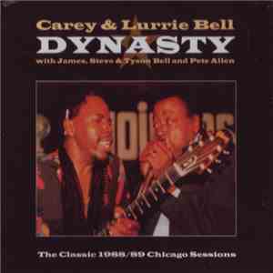 Carey Bell & Lurrie Bell - Dynasty