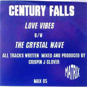 Century Falls - Love Vibes / The Crystal Wave