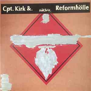 Cpt. Kirk &. - Reformhölle