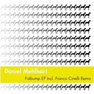 Daniel Mehlhart - Fistbump EP
