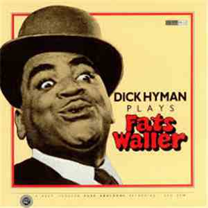 Dick Hyman - Dick Hyman Plays Fats Waller